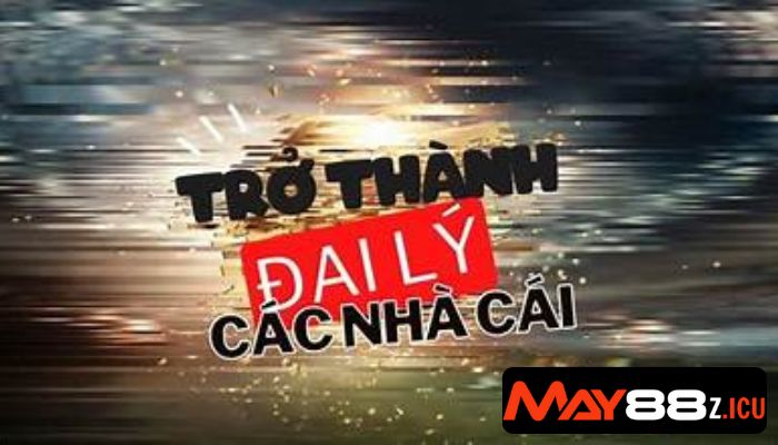 đại lý MAY88