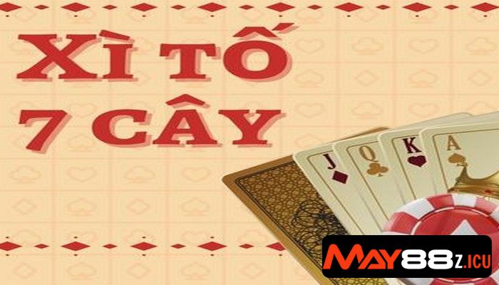 Xì tố 7 cây